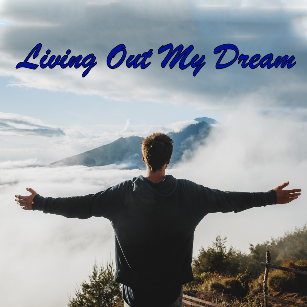 Living Out My Dream — single artwork